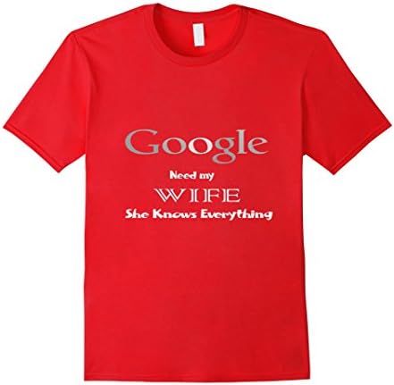 Men's I don't need Google My HUSBAND Knows Everything tshirt XL Red