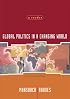 Global Politics In A Changing World: A Reader