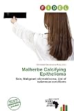 Malherbe Calcifying Epithelioma