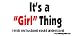 I's a Girl Thing I Wish My Wife Would Understand Bumper Sticker / Decal