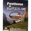 FOOTLOOSE IN SWITZERLAND - Bernese Oberland & Lucerne