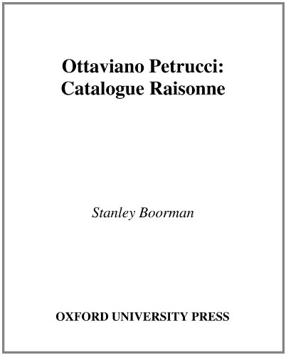 Ottaviano Petrucci: A Catalogue Raisonn?