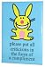 Happy Bunny Put All Criticisms In Form of Compliment Magnet