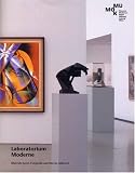 Laboratorium Moderne : Bildende Kunst, Fotografie und Film im Aufbruch
