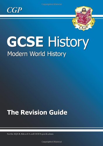 GCSE History, Modern World History Revision Guide