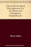 Chemical incident management for accident and emergency clinicians