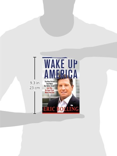 Wake-Up-America-The-Nine-Virtues-That-Made-Our-Nation-Great-and-Why-We-Need-Them-More-Than-Ever