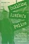 Building Arafat's Police: The Politics of International Police Assistance in the Palestinian Territories After the Oslo Agreement
