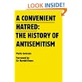 Convenient Hatred: The History of Antisemitism