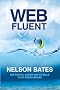 Web Fluent: The Faster, Easier Way to Build Your Web Business