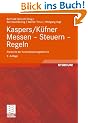Kaspers/K�fner Messen - Steuern - Regeln: Elemente der Automatisierungstechnik (Viewegs Fachb�cher der Technik)