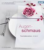 Produkt-Bild: Augenschmaus: Tischdekoration. Anders!
