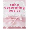 Cake Decorating Basics: Techniques and Tips for Creating Beautiful Cakes