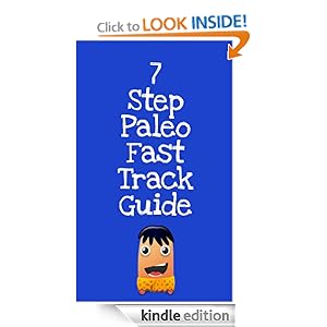 7 Step Paleo Fast Track Guide Andrew Childs