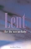 Lent for the not-so-holy