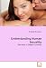 Understanding Human Sexuality: Education to Deeper Humanity