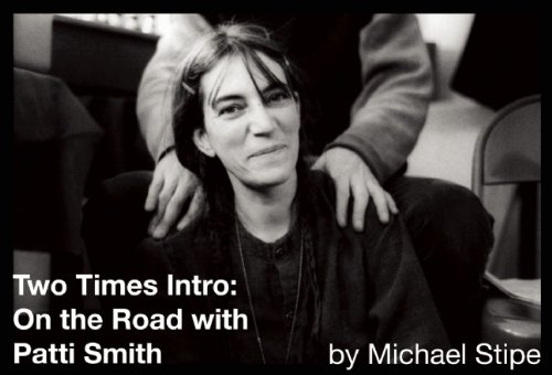 Two Times Intro: On the Road with Patti Smith