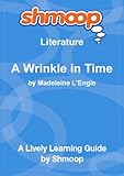 A Wrinkle in Time: Shmoop Study Guide
