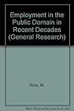 Employment in the public domain in recent decades