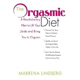A Revolutionary Plan to Lift Your Libido and Bring You to Orgasm