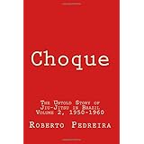 choque the untold story of jiu jitsu in brazil volume 2 1950 1960 history of jiu jitsu in brazil 1856 1999