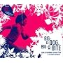 Big-a-Dog,Big-a-Bite