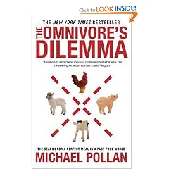 The Omnivore's Dilemma: The Search for a Perfect Meal in a Fast-food World