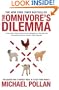 The Omnivore's Dilemma