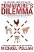 The Omnivore's Dilemma: The Search for a Perfect Meal in a Fast-food World