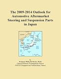 The 2009-2014 Outlook for Automotive Aftermarket Steering and Suspension Parts in Japan