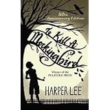 To Kill a Mockingbird ~ Harper Lee