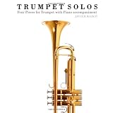 Trumpet Solos: Four Pieces for Trumpet with Piano accompanimentvon "Javier Marc�"