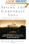 Saving the Corporate Soul--and (Who Knows?) Maybe Your Own
