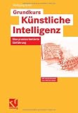 Grundkurs K&uuml;nstliche Intelligenz: Eine praxisorientierte Einf&uuml;hrung (Computational Intelligence) - Wolfgang Ertel