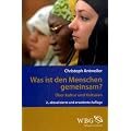 Was ist den Menschen gemeinsam?: �ber Kultur und Kulturen