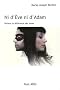 Ni d'Eve Ni d'Adam - Defaire la Diff�rence des Sexes