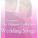 The Ultimate Collection Of Wedding Songs