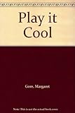 Play it cool!