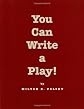 You Can Write a Play!