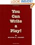 You Can Write a Play! (Applause Books)