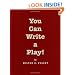 You Can Write a Play! (Applause Books)