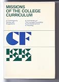 Missions of the college curriculum : a contemporary review with suggestions : a commentary of the Carnegie Foundation for the Advancement of Teaching