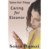 Caring For Eleanor ~ Sonia Rumzi