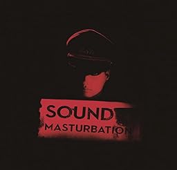 SOUND MASTURBATION