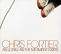As Long as the Moment Exists