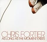 Review Chris Fortier  / As Long As the Moment Exists