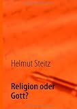 Religion oder Gott?