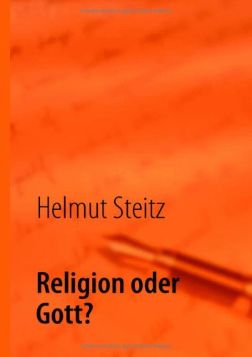Religion oder Gott?