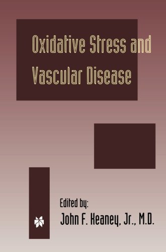 Oxidative Stress and Vascular Disease (Developments in Cardiovascular Medicine)