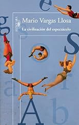 La civilización del espectáculo (Alfaguara Hispanica) (Spanish Edition)